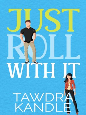 cover image of Just Roll With It